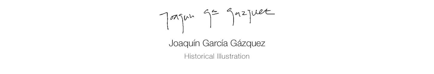 Joaquín García Gázquez Historical Arts and Drawings Joaquín García Gázquez Historical Arts and Drawings